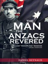 Win a copy of The Man the Anzacs Revered