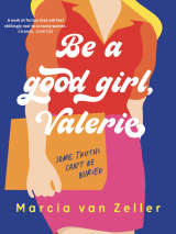 Win one of 2 copies of Be a good girl, Valerie