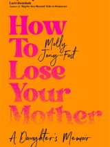 Win one of 3 copies of How to Lose Your Mother 