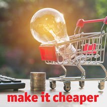 make it cheaper