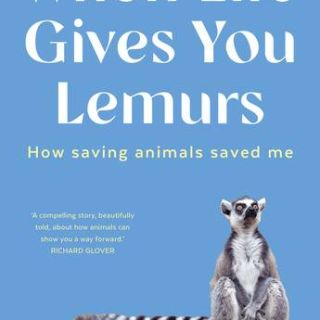 Win a copy of When Life Gives You Lemurs