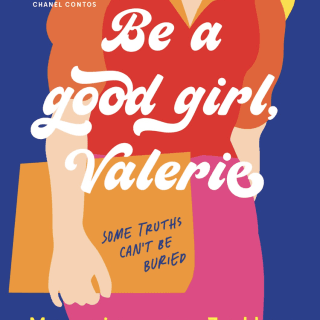Win one of 2 copies of Be a good girl, Valerie